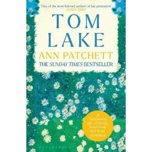 Tom Lake: The Sunday Times bestseller - a BBC Radio 2 and Reese Witherspoon Book Club pick - Ann Patchett