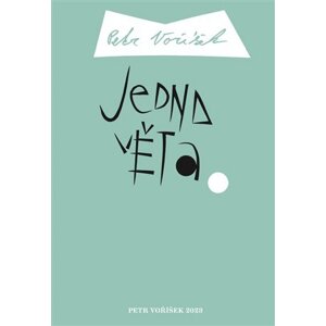 Jedna věta: Petr Voříšek - Petr Voříšek