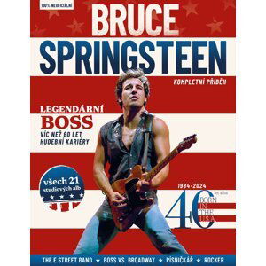 Bruce Springsteen – Kompletní příběh - Joel McIver