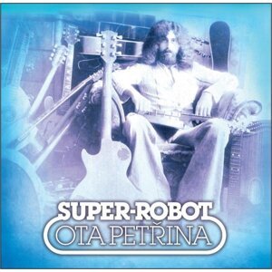 Super-robot & Pečeť - 2 LP - Ota Petřina