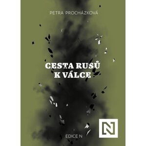 Cesta Rusů k válce - Petra Procházková