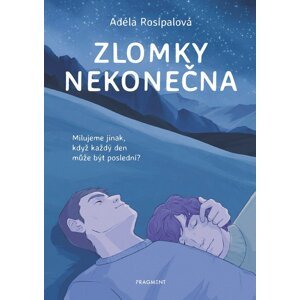 Zlomky nekonečna  - Adéla Rosípalová