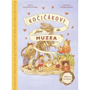 Kočičákovi jdou do muzea - Lucy Brownridge