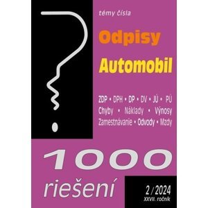 1000 riešení 2/2024  – Odpisy, Automobil a podnikateľ