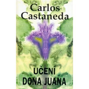 Učení dona Juana, 2.  vydání - Carlos Castaneda