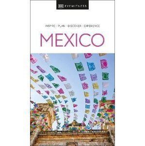 DK Eyewitness Mexico - Eyewitness DK