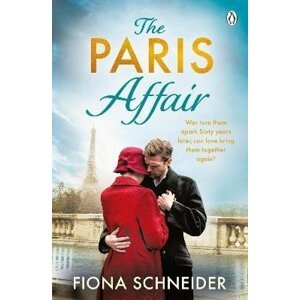 The Paris Affair: A breath-taking historical romance perfect for fans of Lucinda Riley - Fiona Schneider