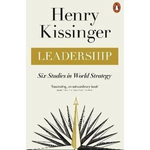 Leadership: Six Studies in World Strategy, 1.  vydání - Henry Kissinger