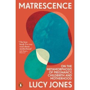 Matrescence - Lucy Jones