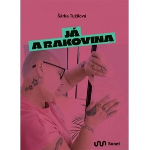 Já a rakovina - Šárka Tužilová