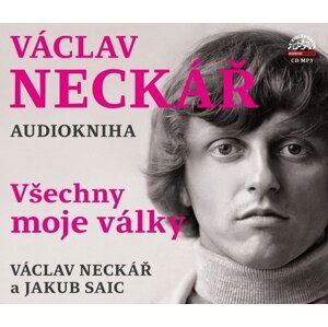 Václav Neckář Všechny moje války - Václav Neckář; Jakub Saic