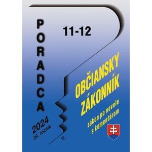 Poradca 11-12/2024 – Občiansky zákonník s komentárom