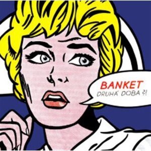 Druhá doba (CD) - Banket