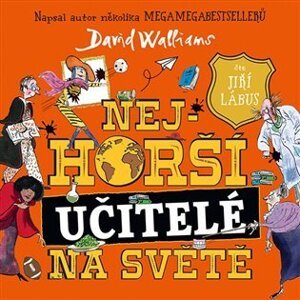 Nejhorší učitelé na světě (CD) - David Walliams