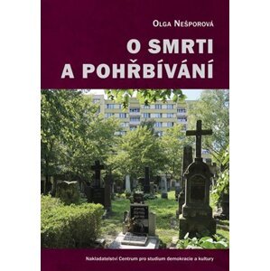 O smrti a pohřbívání - Olga Nešporová