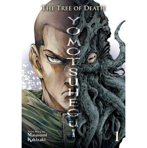 The Tree of Death. Yomotsuhegui Vol. 1 - Masasumi Kakizaki