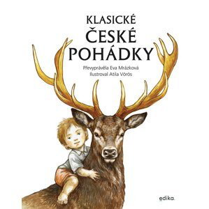 Klasické české pohádky - Eva Mrázková