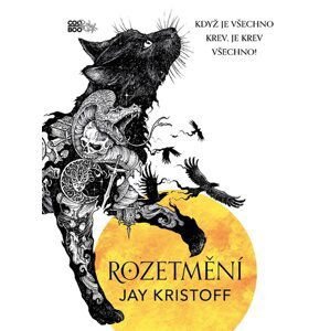 Rozetmění - Jay Kristoff