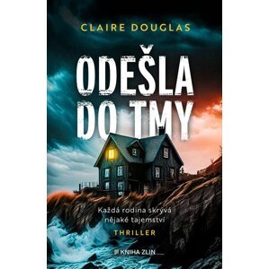 Odešla do tmy - Claire Douglas