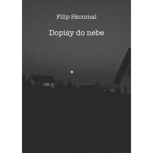 Dopisy do nebe - Filip Skoumal