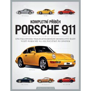 Porsche 911 – Kompletní průvodce - Chris Randall