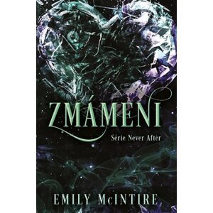 Zmámeni - Emily McIntire