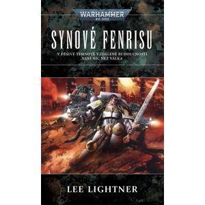 Synové Fenrisu - Warhammer 40 000 - Lee Lightner