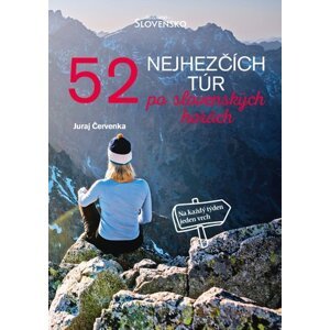 52 nejhezčích túr po slovenských horách - Juraj Červenka