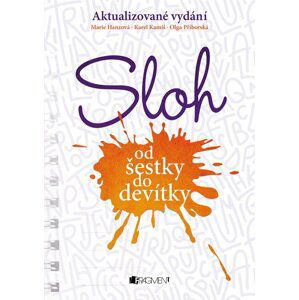 Sloh od šestky do devítky - Marie Hanzová