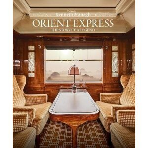 Orient Express: The Story of a Legend - Guillaume Picon