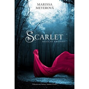 Scarlet - Měsíční kroniky - Marissa Meyer