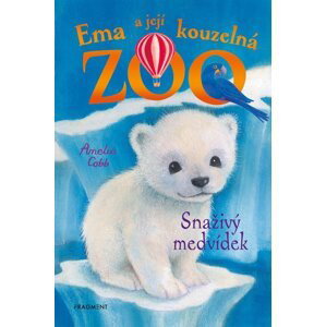 Ema a její kouzelná zoo - Snaživý medvídek - Amelia Cobb
