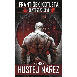 Mega hustej nářez - Bratrstvo krve 3, 2.  vydání - František Kotleta