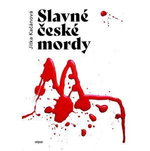 Slavné české mordy - Jitka Kačánová