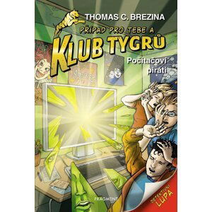 Klub Tygrů - Počítačoví piráti - Thomas Conrad Brezina