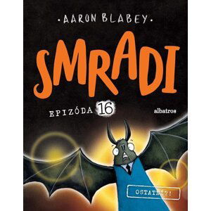 Smradi 16 - Aaron Blabey