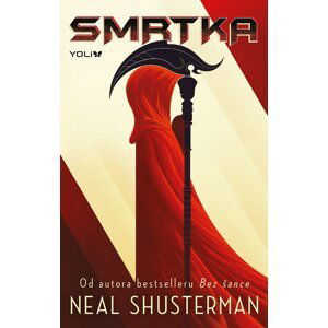 Smrtka, 2.  vydání - Neal Shusterman