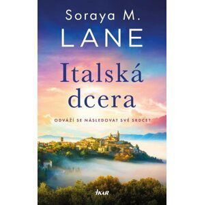 Italská dcera - Soraya M. Lane