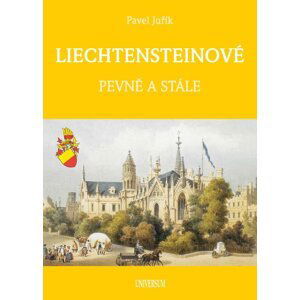 LIECHTENSTEINOVÉ - Knížecí a panovnický rod - Pavel Juřík