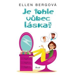 Je tohle vůbec láska? - Ellen Bergová