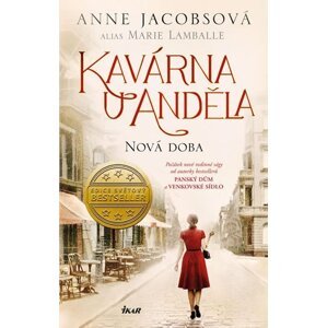 Kavárna U Anděla: Nová doba - Anne Jacobs