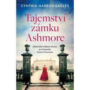 Tajemství zámku Ashmore - Cynthia Harrod-Eagles