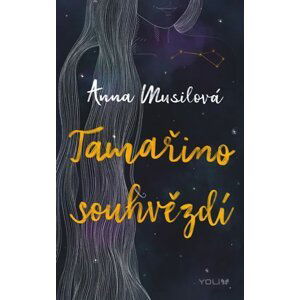 Tamařino souhvězdí - Anna Musilová