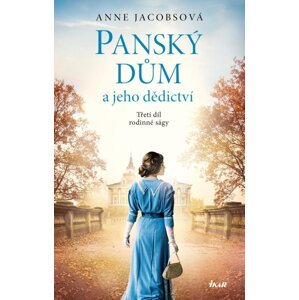 Panský dům a jeho dědictví, 2.  vydání - Anne Jacobs