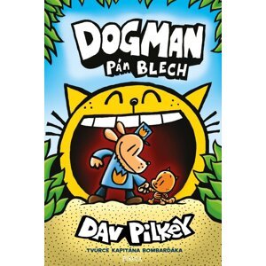 Dogman: Pán blech - Dav Pilkey