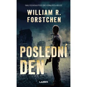 Poslední den - William R. Forstchen