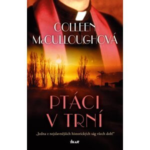 Ptáci v trní, 1.  vydání - Colleen McCullough