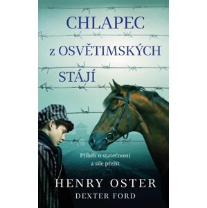 Chlapec z osvětimských stájí - Henry Oster