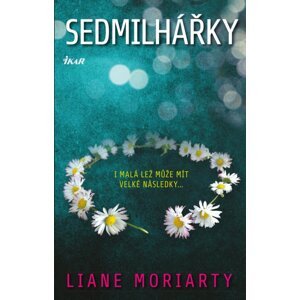 Sedmilhářky, 3.  vydání - Liane Moriarty