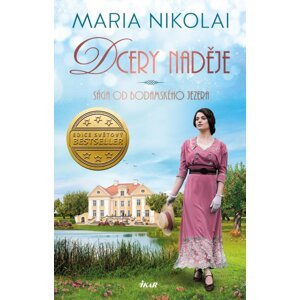 Sága od Bodamského jezera: Dcery naděje - Maria Nikolai